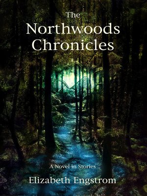 cover image of The Northwoods Chronicles